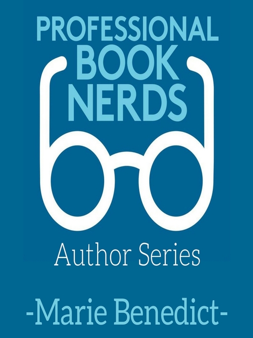 Title details for Marie Benedict Interview by Professional Book Nerds - Available